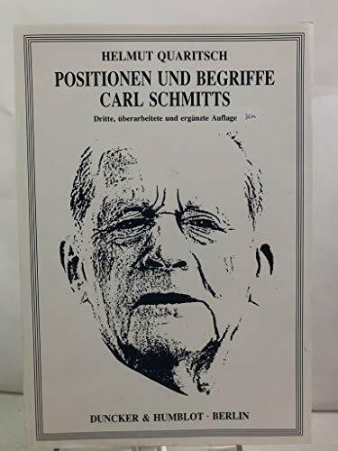 Positionen und Begriffe Carl Schmitts.
