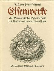Eisenwerke oder Ornamentik der Schmiedekunst des Mittelalters und der Renaissance