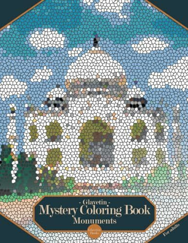 Glavetin - Mystery Coloring Book - Monuments: Coloring book by number for adults in a mosaic style