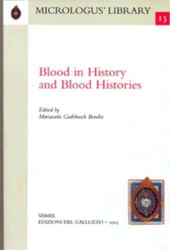 Blood in History and Blood Histories.