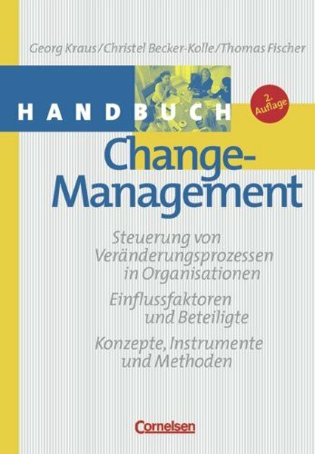 Handbücher Unternehmenspraxis: Handbuch Change-Management