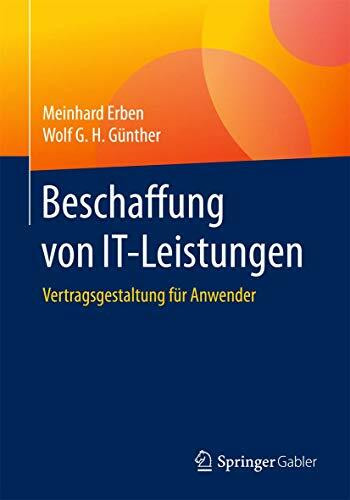 Beschaffung von IT-Leistungen: Vertragsgestaltung für Anwender