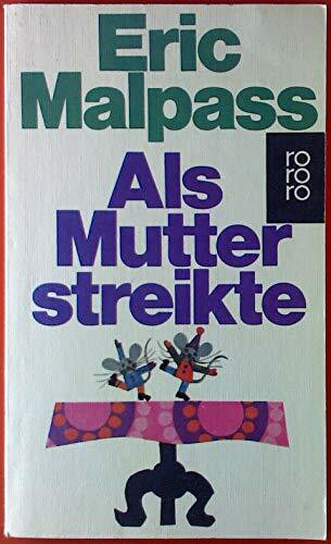 Als Mutter streikte (rororo: Rowohlts Rotations Romane)