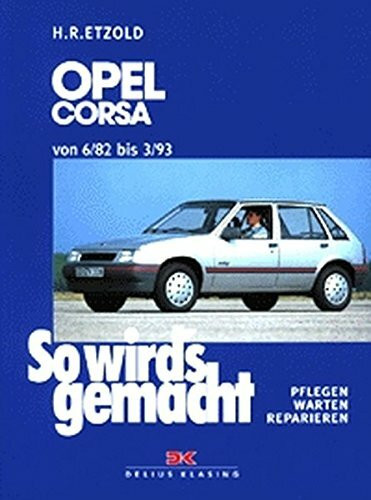 So wird's gemacht. Opel Corsa 1,0 l - 1,6 l, Katalysatormodelle, Diesel