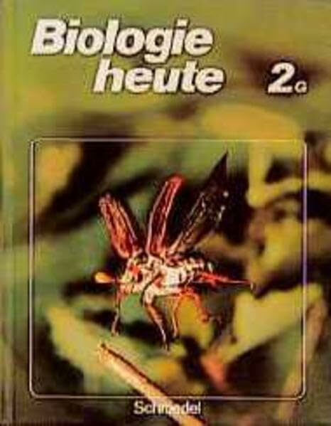 Biologie heute, Gymnasium in Berlin, Rheinland-Pfalz, Schleswig-Holstein und Saarland, Bd.2G, 7.-10. Schuljahr, bisherige Ausgabe: Schülerband 2 G ... für Hessen) (Biologie heute - Gymnasium SI)