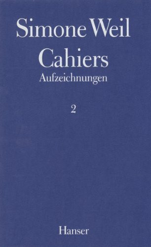 Cahiers, 4 Bde., Bd.2: Aufzeichnungen