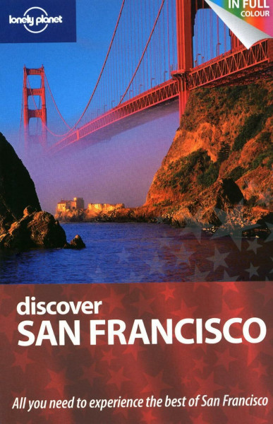 Discover San Francisco (Lonely Planet Discover Guides)
