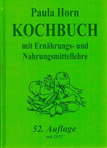 Kochbuch: Mit Ernährungs- und Nahrungsmittellehre