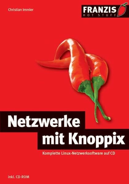 Netzwerke mit Knoppix (Hot Stuff)