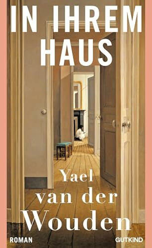 In ihrem Haus: Shortlist des Booker Prizes 2024! | Gewinnerin des Women's Prize 2025 | „Ein fulminantes Debüt über Liebe, Besitzen und Besessenheit“ DER SPIEGEL