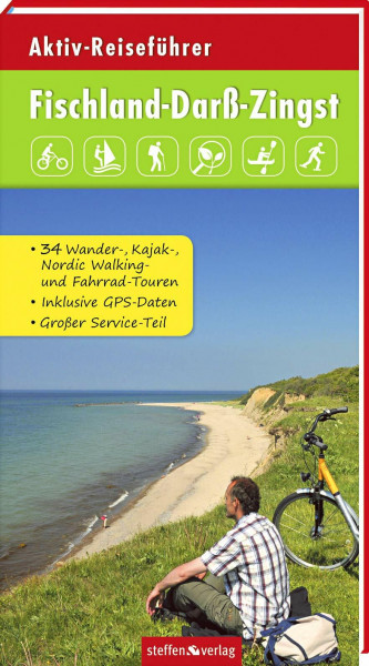 Aktiv-Reiseführer Fischland-Darß-Zingst: Radfahren, Surfen, Wandern, Paddeln, Kanu fahren, Skaten sowie Pflanzen, Tiere und Fossilien bestimmen u.v.m.