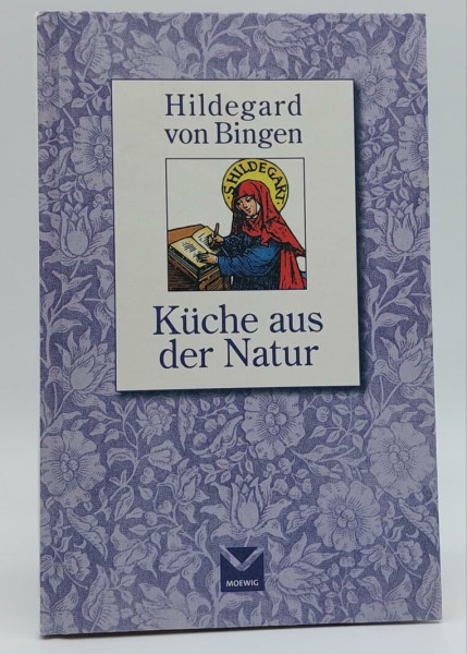 Küche aus der Natur (Hildegard von Bingen)
