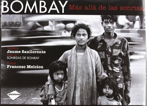 Bombay: Mas Alla de las Sonrisas (Ilustrado, Band 1)