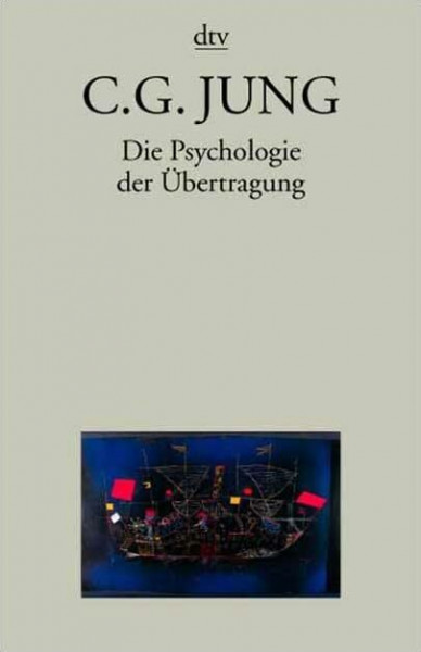 Taschenbuchausgabe in 11 Bänden: Die Psychologie der Übertragung: Erläutert anhand einer alchemistischen Bilderserie