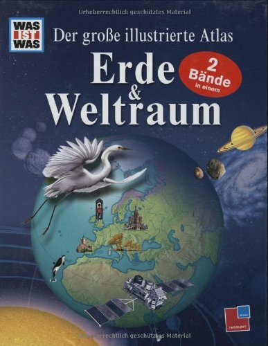 Der grosse illustrierte Atlas. Erde und Weltraum: 2 Bände in einem