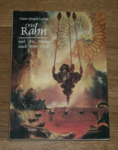 Otto Rahn und die Suche nach dem Gral