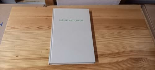 Kleists Aktualität: Neue Aufsätze und Essays 1966-1978 (Wege der Forschung)