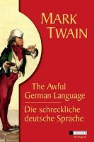 Die schreckliche deutsche Sprache /The Awful German Language