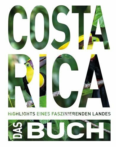 KUNTH Costa Rica. Das Buch: Highlights eines faszinierenden Landes (KUNTH Das Buch)