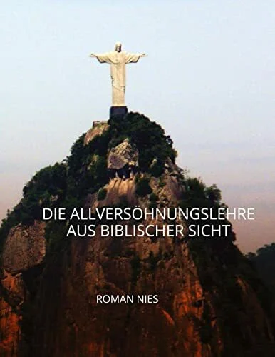 Die Allversöhnungslehre aus biblischer Sicht: DE
