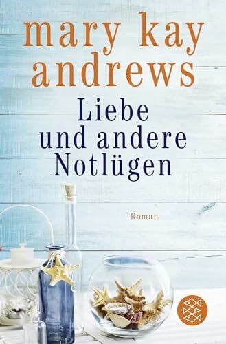 Liebe und andere Notlügen: Roman (Die Sommerbuchreihe, Band 11)