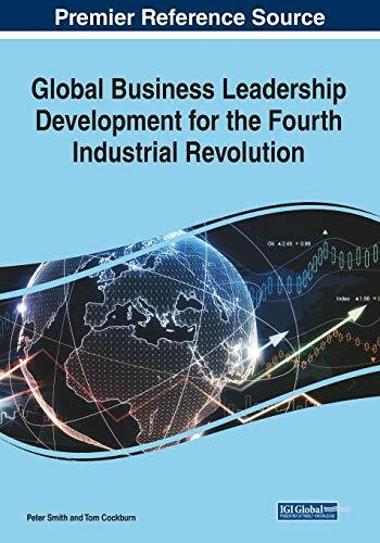 Global Business Leadership Development for the Fourth Industrial Revolution (Advances in Business Strategy and Competitive Advantage)