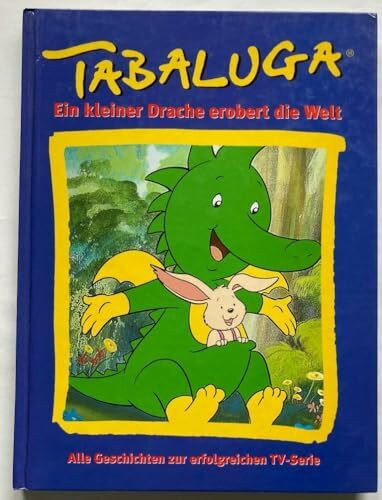 Tabaluga - Ein kleiner Drache erobert die Welt