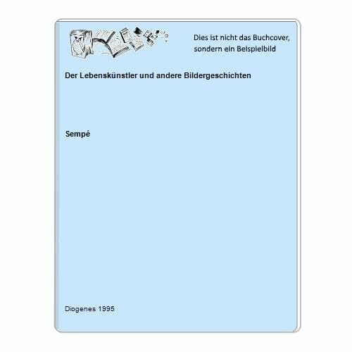 Der Lebenskünstler und andere Bildergeschichten