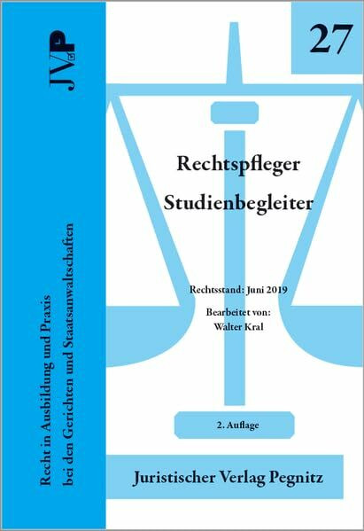 Rechtspfleger Studienbegleiter: Recht in Ausbildung und Praxis bei den Gerichten und Staatsanwaltschaften