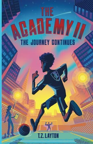 The Academy II: The Journey Continues (The Academy Series, Band 2)