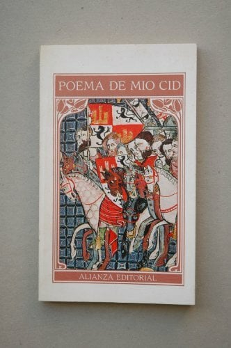 Poema del Mio Cid / The Poem of the Cid Poema del Mio Cid / The Poem of the Cid