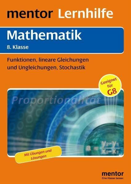 mentor Lernhilfe: Mathematik 8. Klasse: Funktionen, lineare Gleichungen, Stochastik (mentor Lernhilfen)
