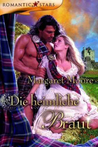Die heimliche Braut: Roman
