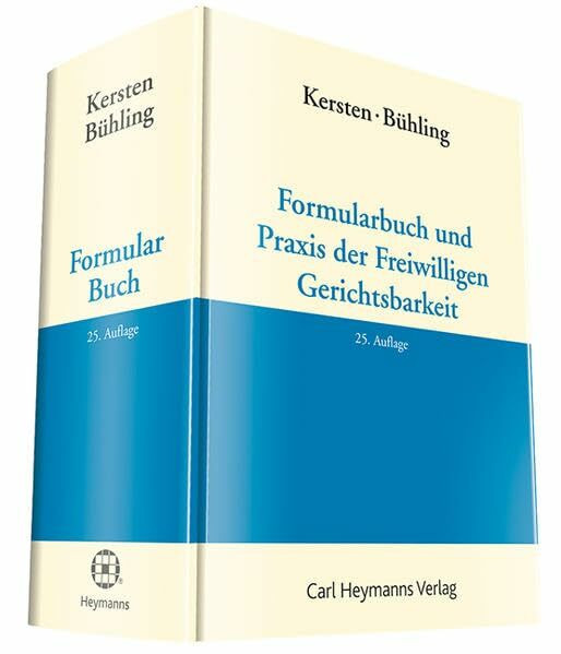 Formularbuch und Praxis der Freiwilligen Gerichtsbarkeit