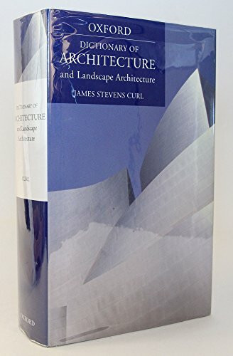 A Dictionary of Architecture And Landscape Architecture