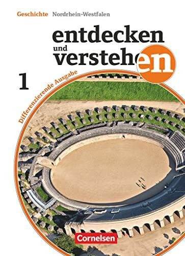 Entdecken und verstehen - Geschichtsbuch - Differenzierende Ausgabe Nordrhein-Westfalen - Band 1: 5./6. Schuljahr: Von den Anfängen der Geschichte bis zum Ende des Mittelalters - Schulbuch