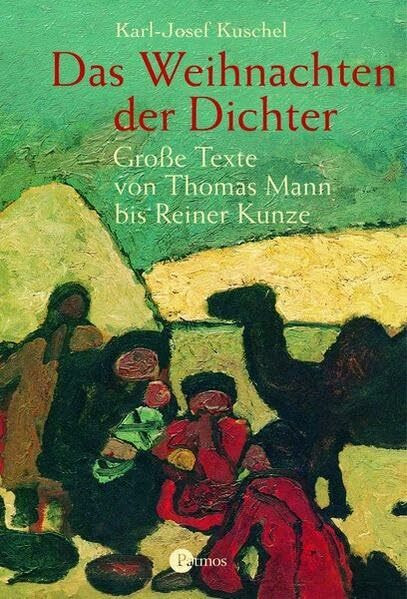 Das Weihnachten der Dichter: Große Texte von Thomas Mann bis Reiner Kunze