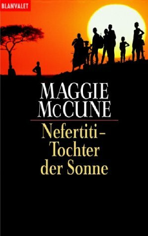 Nefertiti - Tochter der Sonne