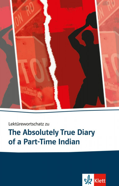 Lektürewortschatz zu The Absolutely True Diary of a Part-Time Indian (Klett English Editions)