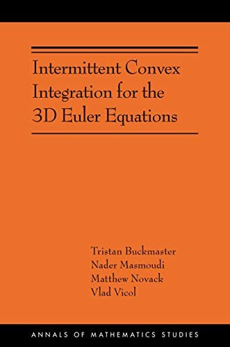Intermittent Convex Integration for the 3D Euler Equations: (Ams-217) (Annals of Mathematics Studies, 217)
