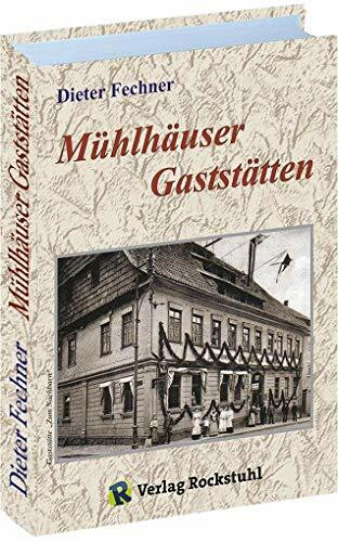 Mühlhäuser Gaststätten: Ein Überblick bis 1990