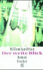 Der weite Blick: Roman