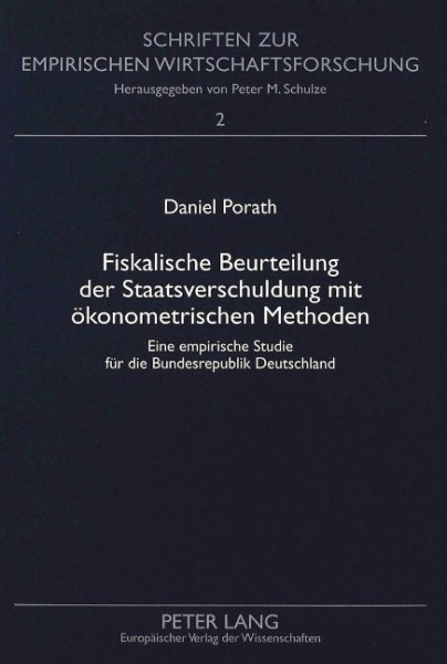 Fiskalische Beurteilung der Staatsverschuldung mit ökonometrischen Methoden