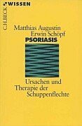 Psoriasis: Ursachen und Therapie der Schuppenflechte (Beck'sche Reihe)