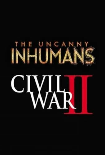 Uncanny Inhumans Vol. 3: Civil War II