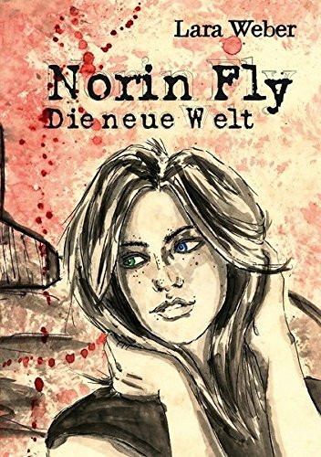 Norin Fly: Die neue Welt (Literareon)