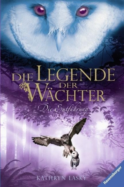 Die Legende der Wächter 01: Die Entführung