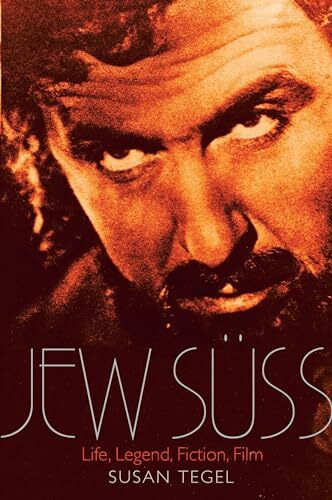 Jew Suss: Life, Legend, Fiction, Film