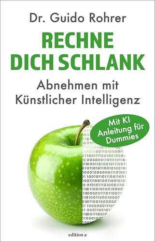 Rechne dich schlank. Abnehmen mit Künstlicher Intelligenz.