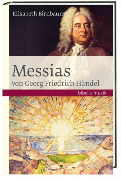 Das Oratorium Messias von Georg Friedrich Händel